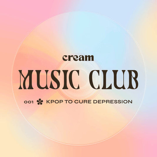 cream music club 001 ✿ kpop to cure depression - cream